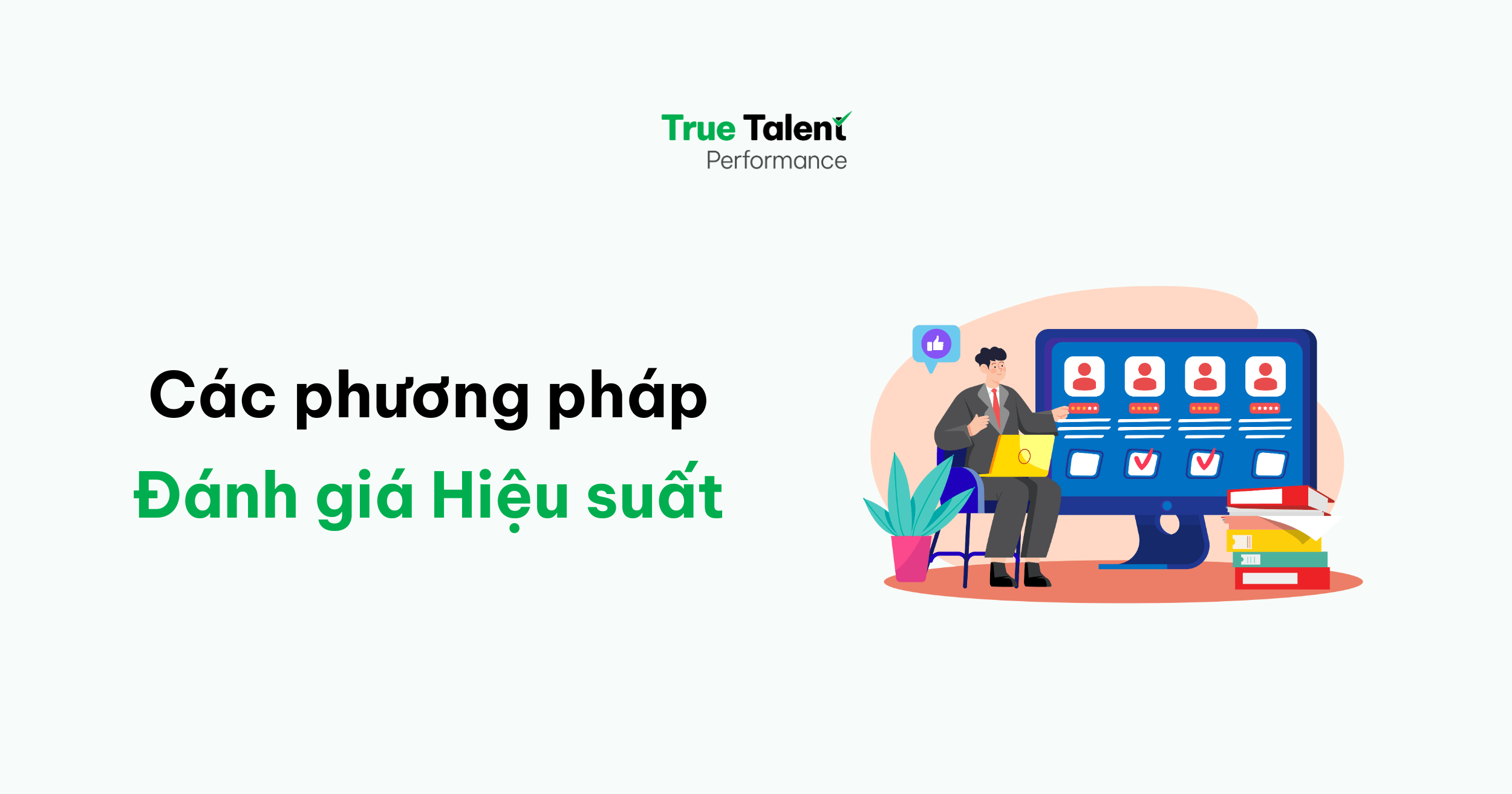 Các phương pháp đánh giá hiệu suất nhân viên